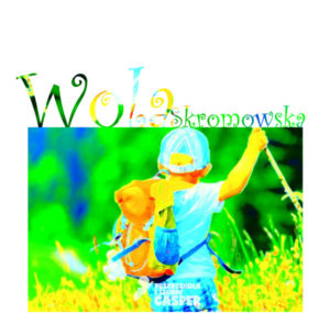 Przedszkole w Woli i Kocku, Żłobek w Woli i Kocku, Casper, maj